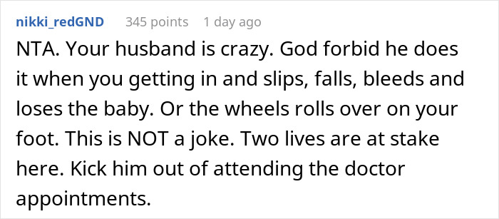 Comment criticizing a husband bothering his wife at pregnancy appointments, advising exclusion for safety. Comment criticizing a husband bothering his wife at pregnancy appointments, advising exclusion for safety.