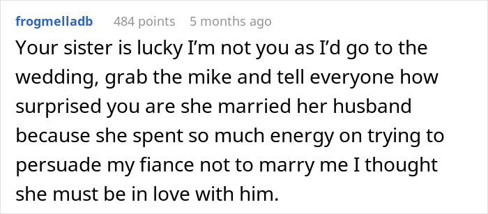 Reddit comment about a woman trying to stop her sister's engagement, with humorous sarcasm. Reddit comment about a woman trying to stop her sister's engagement, with humorous sarcasm.