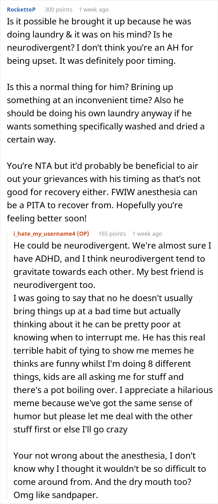 Reddit conversation about husband bringing up laundry right after wife gets home from surgery, causing frustration. Reddit conversation about husband bringing up laundry right after wife gets home from surgery, causing frustration.