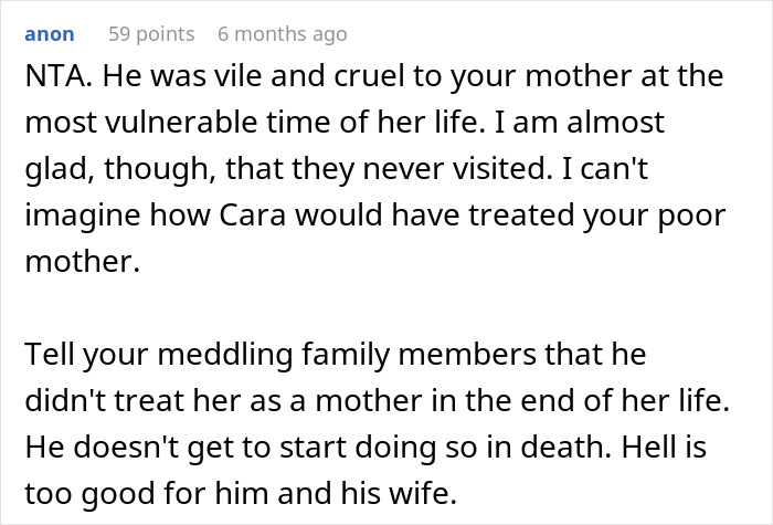 Reddit comment criticizing a guy and his hateful wife for not visiting their mother before her death. Reddit comment criticizing a guy and his hateful wife for not visiting their mother before her death.
