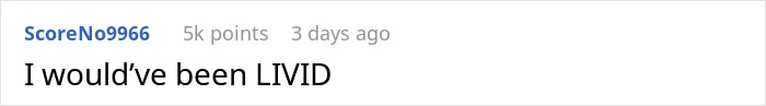 Comment reads "I would've been LIVID" in a Reddit thread about a man and his girlfriend's airport incident. Comment reads "I would've been LIVID" in a Reddit thread about a man and his girlfriend's airport incident.