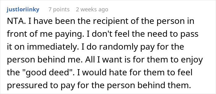 Comment discussing a customer not continuing a pay it forward chain, with personal views on the practice. Comment discussing a customer not continuing a pay it forward chain, with personal views on the practice.