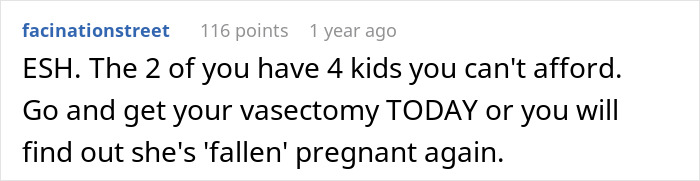 Comment about vasectomy advice for parents of four kids, mentioning financial concerns. Comment about vasectomy advice for parents of four kids, mentioning financial concerns.