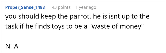 Reddit comment discussing keeping a parrot and criticizing a pet parent's attitude towards toys. Reddit comment discussing keeping a parrot and criticizing a pet parent's attitude towards toys.