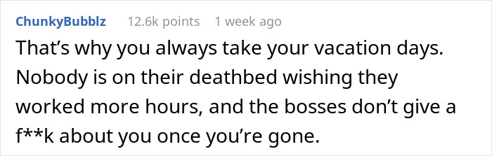 Text discussing the importance of vacation days after a coworker's death, highlighting job priorities. Text discussing the importance of vacation days after a coworker's death, highlighting job priorities.