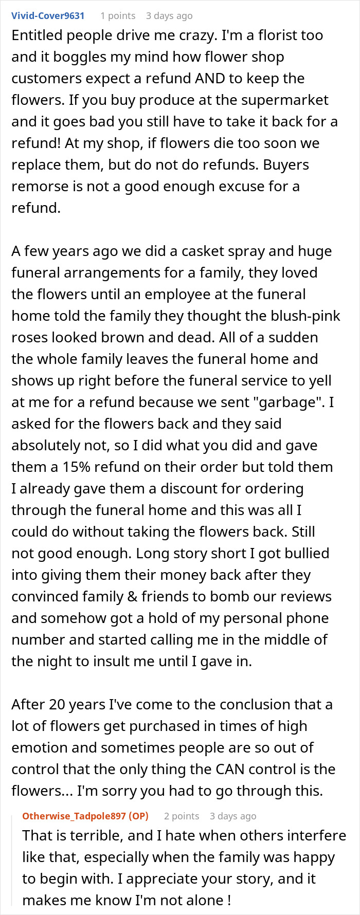 Florist recounts experience with entitled customer, bombarded with bad reviews after denying free $300 order. Florist recounts experience with entitled customer, bombarded with bad reviews after denying free $300 order.