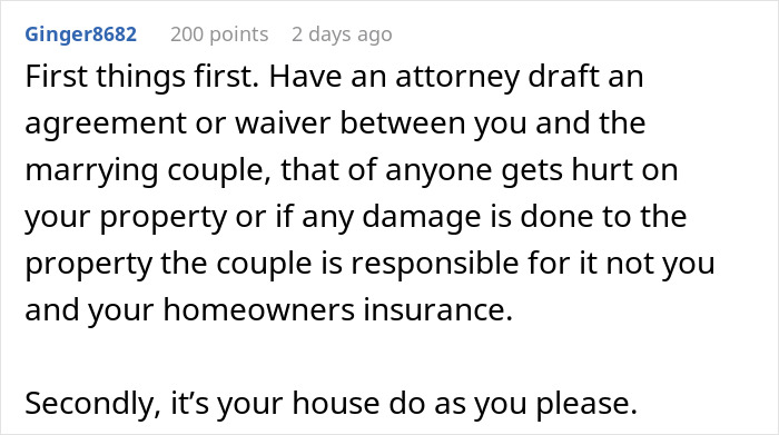 Reddit comment advising a man on not letting friends use his backyard for their wedding without a legal agreement. Reddit comment advising a man on not letting friends use his backyard for their wedding without a legal agreement.