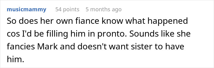 Reddit comment discussing a woman's attempt to influence her sister's engagement. Reddit comment discussing a woman's attempt to influence her sister's engagement.