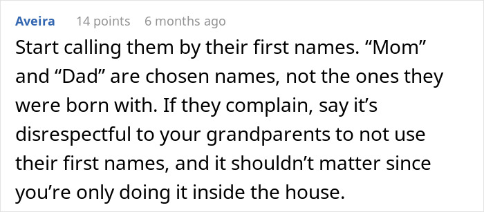 Comment discusses using parents' first names instead of "Mom" and "Dad," emphasizing names as choices. Comment discusses using parents' first names instead of "Mom" and "Dad," emphasizing names as choices.