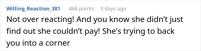 Comment on a post about a woman refusing to cover friend's vacation expenses last minute. Comment on a post about a woman refusing to cover friend's vacation expenses last minute.
