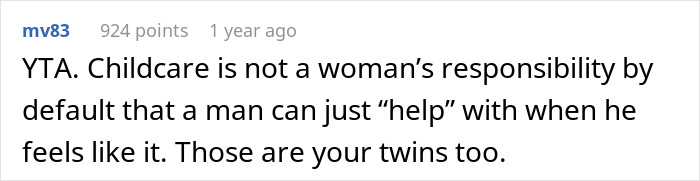 Comment criticizing a dad of four for not helping with newborn twins, emphasizing shared responsibility. Comment criticizing a dad of four for not helping with newborn twins, emphasizing shared responsibility.