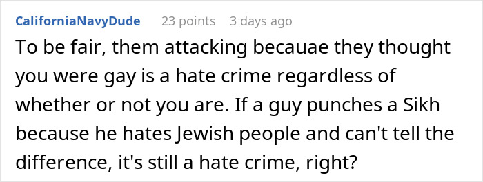 Comment discussing hate crime and mistaken identity in response to homophobic attack. Comment discussing hate crime and mistaken identity in response to homophobic attack.