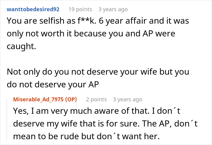 Discussion about a six-year affair, with one person acknowledging they don't deserve their wife. Discussion about a six-year affair, with one person acknowledging they don't deserve their wife.