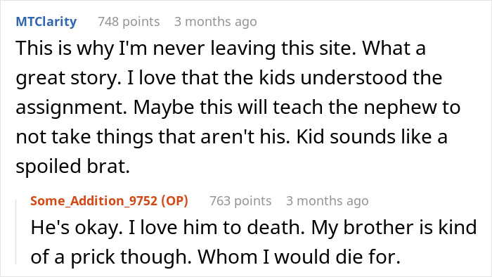 Reddit comments discussing kids looting brother's house to teach a lesson. Reddit comments discussing kids looting brother's house to teach a lesson.