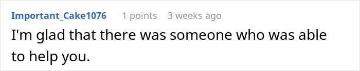 Reddit comment from Important_Cake1076 supporting a teen who dealt with a horrible mother and a stranger's revenge. Reddit comment from Important_Cake1076 supporting a teen who dealt with a horrible mother and a stranger's revenge.