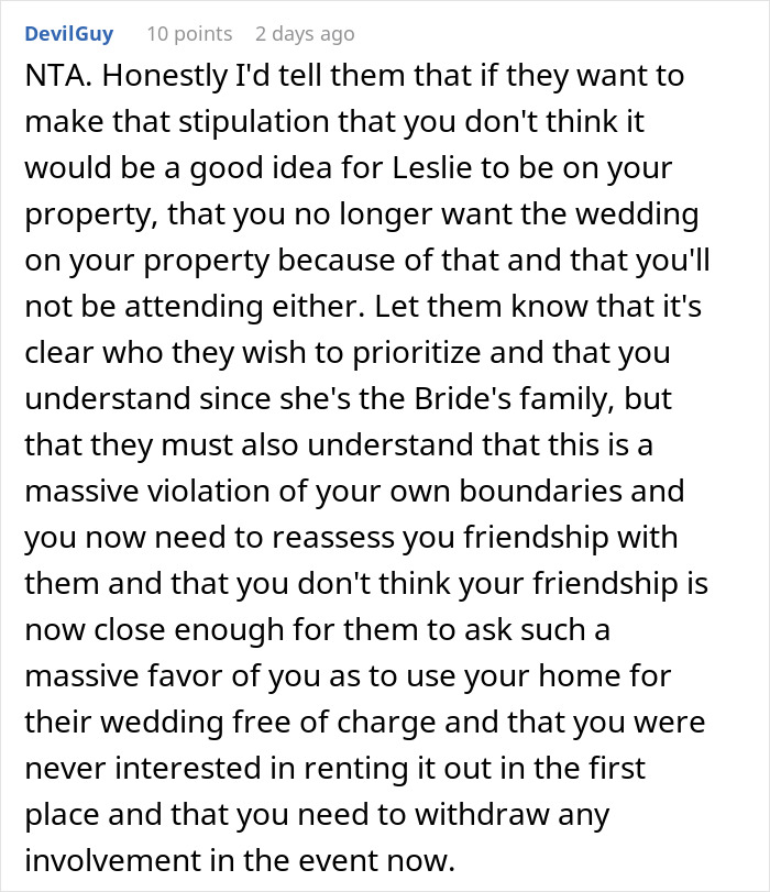 Online comment about refusing backyard usage for a wedding over denial of a plus-one. Online comment about refusing backyard usage for a wedding over denial of a plus-one.