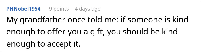 Comment by PHNobel1954 sharing a grandfather's advice on accepting gifts. Comment by PHNobel1954 sharing a grandfather's advice on accepting gifts.