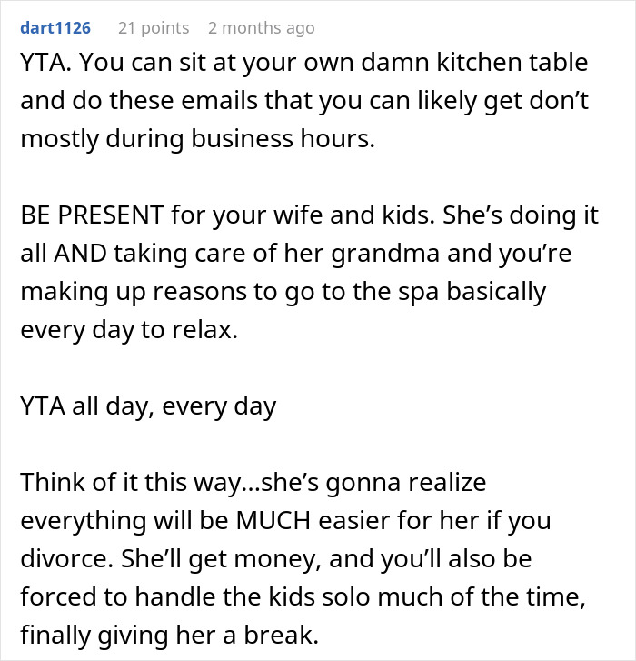 Online comment criticizing a husband for taking daily personal time, urging presence for family. Online comment criticizing a husband for taking daily personal time, urging presence for family.