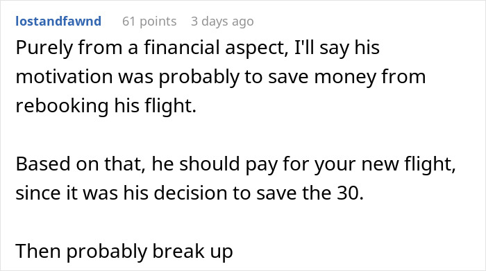 Reddit comment discussing saving money from rebooking a flight and suggesting breakup advice. Reddit comment discussing saving money from rebooking a flight and suggesting breakup advice.