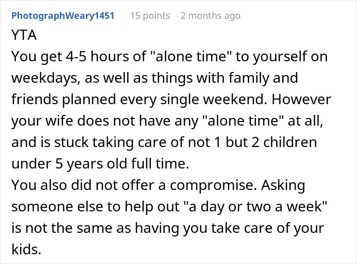 Text discussing husband's alone time, lack of compromise, and wife's full-time childcare responsibilities. Text discussing husband's alone time, lack of compromise, and wife's full-time childcare responsibilities.