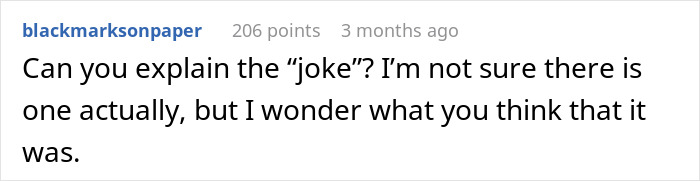Comment questioning the joke related to a woman's prank on her husband. Comment questioning the joke related to a woman's prank on her husband.