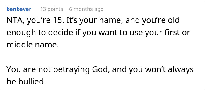 Reddit comment discussing a teen's decision to choose a name, mentioning God and bullying. Reddit comment discussing a teen's decision to choose a name, mentioning God and bullying.
