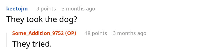 Reddit comments discussing kids trying to take a dog from a house. Reddit comments discussing kids trying to take a dog from a house.