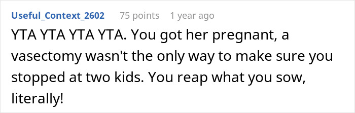 Comment criticizing a dad for refusing to help with newborn twins, referencing vasectomy. Comment criticizing a dad for refusing to help with newborn twins, referencing vasectomy.