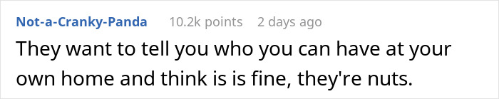 Comment on a situation where friends want to control backyard use, calling it unreasonable. Comment on a situation where friends want to control backyard use, calling it unreasonable.