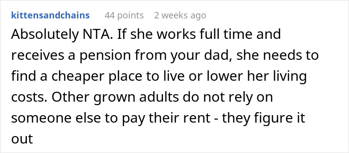 Comment discussing refusal to pay rent with dad's ex-wife and son, suggesting they find cheaper housing options. Comment discussing refusal to pay rent with dad's ex-wife and son, suggesting they find cheaper housing options.