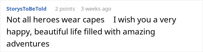 Text comment reading "Not all heroes wear capes," wishing the teen happiness and adventures. Text comment reading "Not all heroes wear capes," wishing the teen happiness and adventures.