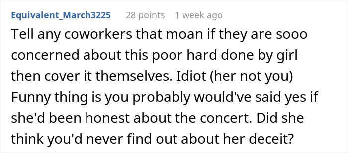 Text from a comment discussing coworkers covering shifts and a concert deception. Text from a comment discussing coworkers covering shifts and a concert deception.