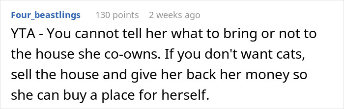 Comment discussing a son's cat allergy and co-owning a house with his mom. Comment discussing a son's cat allergy and co-owning a house with his mom.