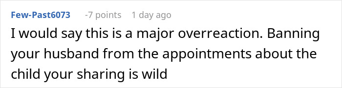 Comment on Reddit discussing a husband's involvement in pregnancy appointments. Comment on Reddit discussing a husband's involvement in pregnancy appointments.