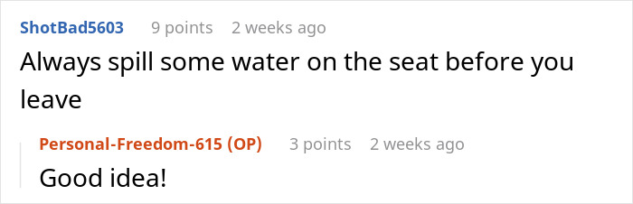 Reddit comment exchange about a bus seat prank, with users suggesting to spill water before leaving. Reddit comment exchange about a bus seat prank, with users suggesting to spill water before leaving.