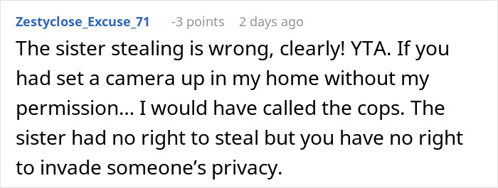 Comment discussing woman's camera setup to catch boyfriend's sister stealing. Comment discussing woman's camera setup to catch boyfriend's sister stealing.