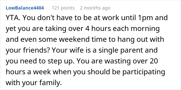Comment criticizing a husband for spending too much time away from family commitments. Comment criticizing a husband for spending too much time away from family commitments.