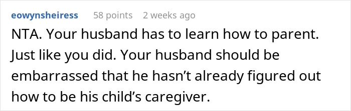 Text comment discussing husband's need to learn parenting and support their infant son independently. Text comment discussing husband's need to learn parenting and support their infant son independently.