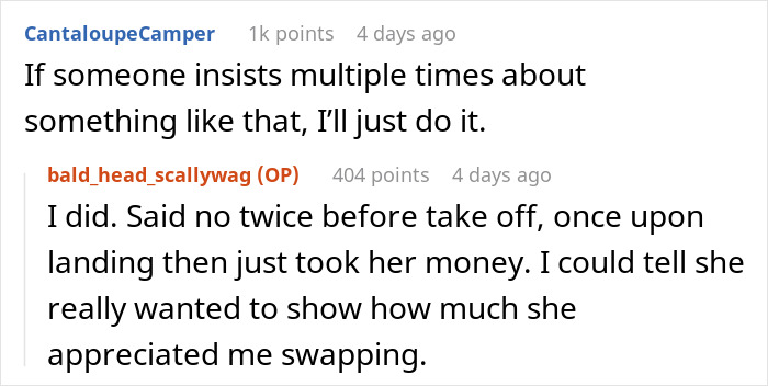 Comments discussing an elderly woman insisting and offering money to switch seats. Comments discussing an elderly woman insisting and offering money to switch seats.
