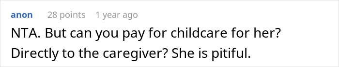 Reddit comment suggesting paying for sister's childcare instead of rebooking trip. Reddit comment suggesting paying for sister's childcare instead of rebooking trip.