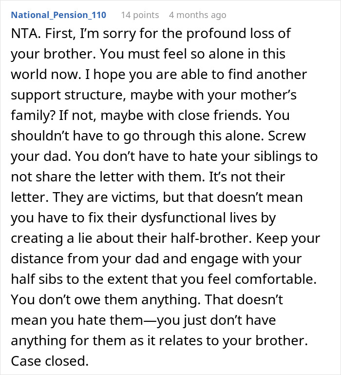 Reddit comment offering support and advice on sharing a brother's final words with half-siblings. Reddit comment offering support and advice on sharing a brother's final words with half-siblings.