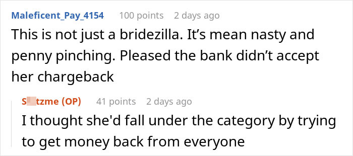 Reddit comments discussing a bridezilla trying to get refunds after her wedding. Reddit comments discussing a bridezilla trying to get refunds after her wedding.