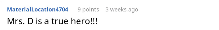 Comment by user praising Mrs. D, calling her a true hero, related to teen's terrible mother situation. Comment by user praising Mrs. D, calling her a true hero, related to teen's terrible mother situation.