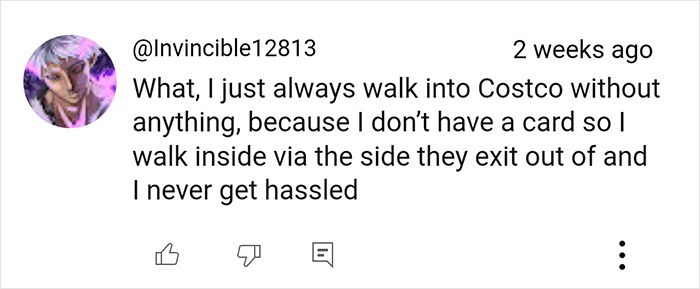 YouTube comment sharing a shopping hack for entering Costco without a card. YouTube comment sharing a shopping hack for entering Costco without a card.