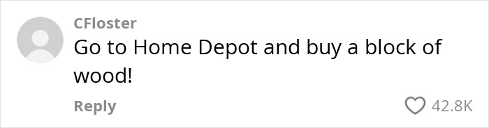 Comment responding to demands for a child's birthday party: "Go to Home Depot and buy a block of wood! Comment responding to demands for a child's birthday party: "Go to Home Depot and buy a block of wood!