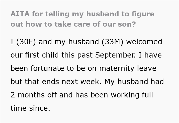 Text discussing husband refusing to care for infant son on his own, leading to drama. Text discussing husband refusing to care for infant son on his own, leading to drama.