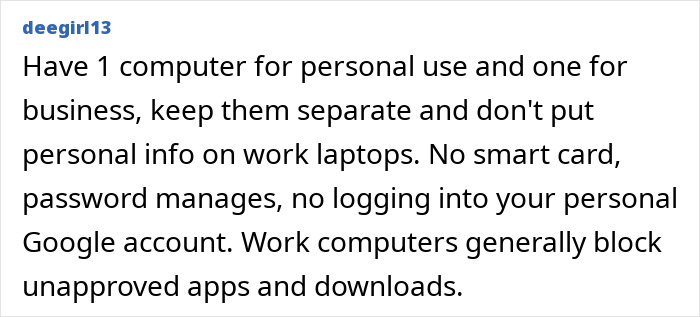 Text advice on computer use, emphasizing separate devices for business, avoiding personal info, and blocking unapproved downloads. Text advice on computer use, emphasizing separate devices for business, avoiding personal info, and blocking unapproved downloads.