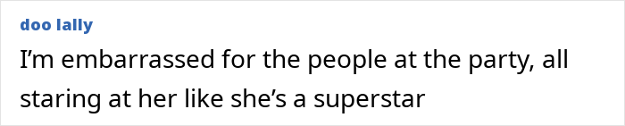Text about party-goers staring at someone like a superstar, expressing embarrassment. Text about party-goers staring at someone like a superstar, expressing embarrassment.