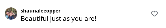 Comment reading 'Beautiful just as you are' related to Jennifer Love Hewitt's aging message. Comment reading 'Beautiful just as you are' related to Jennifer Love Hewitt's aging message.
