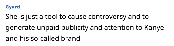 Comment discussing Bianca Censori's role in generating publicity. Comment discussing Bianca Censori's role in generating publicity.